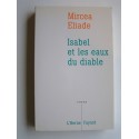 Mircea Eliade - Isabel et les eaux du diable