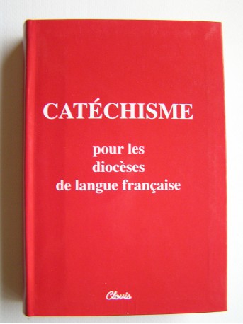 Collectif - Catéchisme pour les diocèses de langue française
