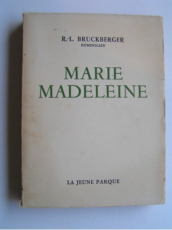 R.L. Bruckberger - Marie Madeleine