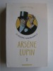Maurice Leblanc - Les aventures extraordinaires d'Arsène Lupin. Tome 1 - Les aventures extraordinaires d'Arsène Lupin. Tome 1
