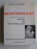 Jean de Beer - Montherlant ou l'homme encombré de Dieu - Montherlant ou l'homme encombré de Dieu
