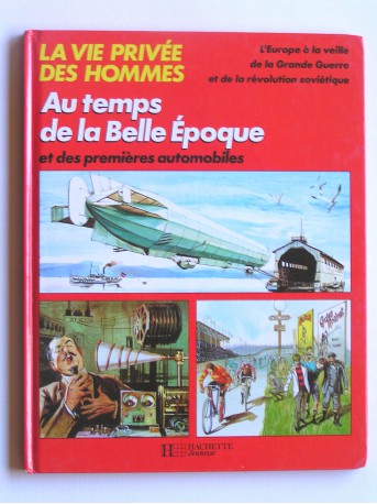 Jacques Poirier - Au temps de la Belle Epoque et des premières automobiles