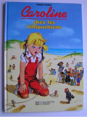 Pierre Probst - Caroline chez les Lillipuchiens