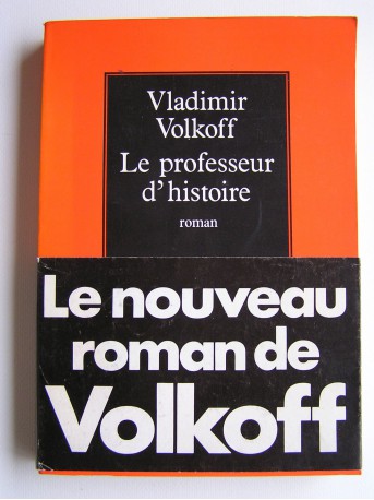 Vladimir Volkoff - Le professeur d'histoire