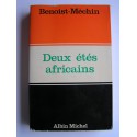 Jacques Benoist-Mechin - Deux étés africains