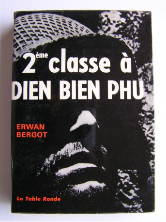 Erwan Bergot - 2ème classe à Diên Biên Phu