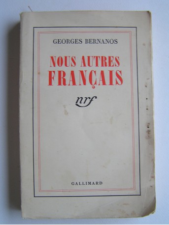 Georges Bernanos - Nous autres Français