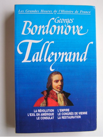 Georges Bordonove - Talleyrand