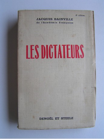 Jacques Bainville - Les dictateurs