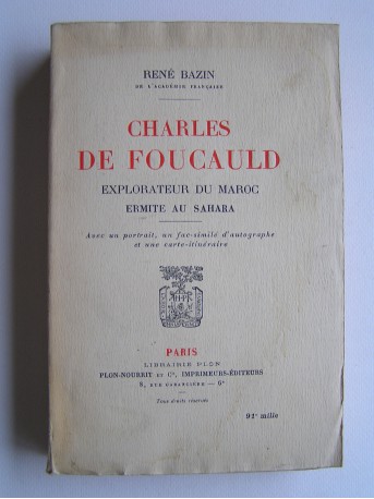 René Bazin - Charles de Foucauld. Explorateur du Maroc, ermite du Sahara