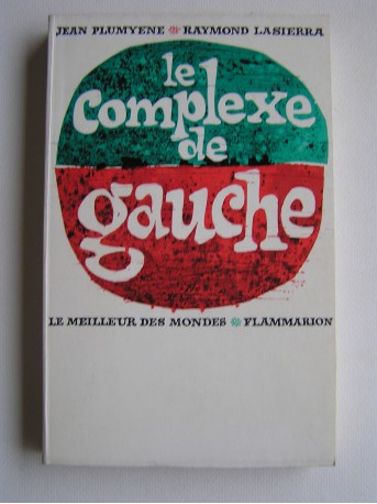 Jean Plumyene & Raymond Lasierre - Le complexe de gauche
