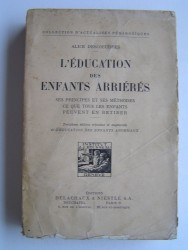 Alice Descoeudres - L'éducation des enfants arriérés