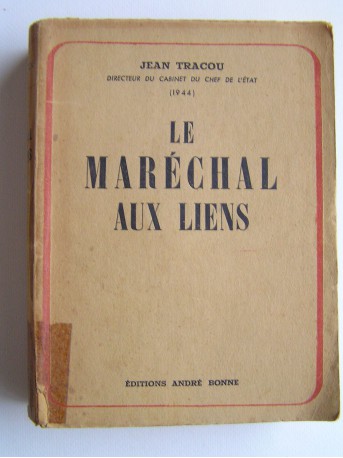Jean Tracou - Le Maréchal aux liens
