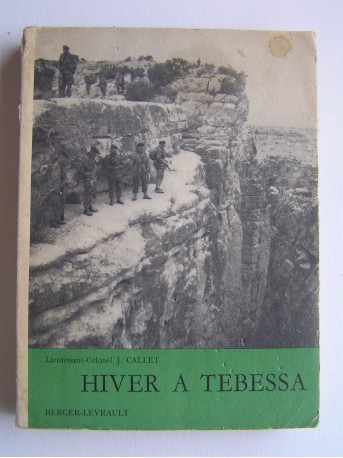 Lieutenant-Colonel Jean Callet - Hiver à Tebessa