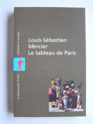 Louis-Sébastien Mercier - Le tableau de Paris