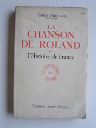 Emile Mireaux - La chanson de Roland et l'Histoire de France