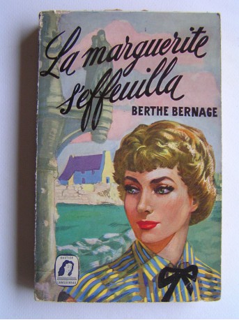 Berthe Bernage - La margerite s'effeuilla