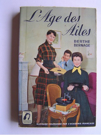 Berthe Bernage - L'age des ailes
