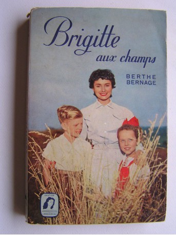 Berthe Bernage - Brigitte aux champs