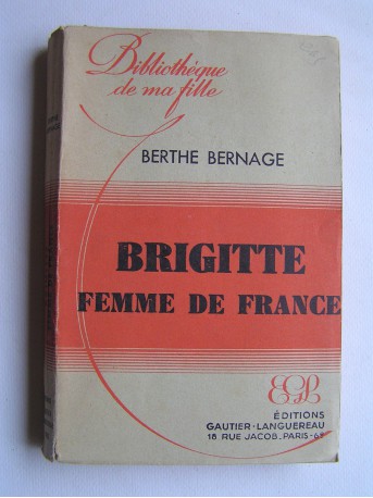 Berthe Bernage - Brigitte femme de France