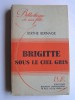 Berthe Bernage - Brigitte sous le ciel gris