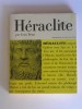 Héraclite ou le philosophe de l'éternel retour