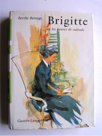 Berthe Bernage - Brigitte et les heures de solitude
