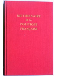 Dictionnaire de la politique française. Tome 4