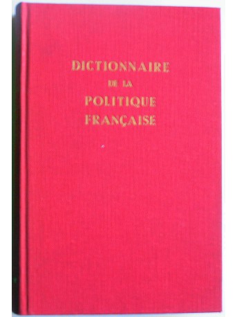 Henry Coston - Dictionnaire de la politique française. Tome 4