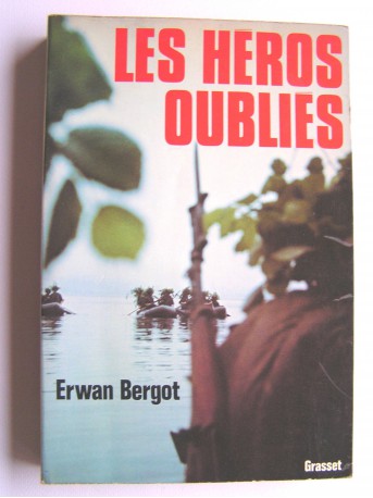 Erwan Bergot - Les héros oubliés