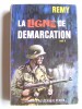 Colonel Rémy - La Ligne de démarcation. Tome 8 - La Ligne de démarcation. Tome 8 