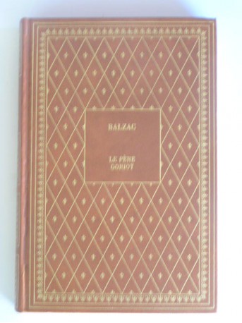 Honoré de Balzac - Le père Goriot