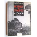 Jacques Béal - Hommes et combats en Picardie. 1939 - 1945