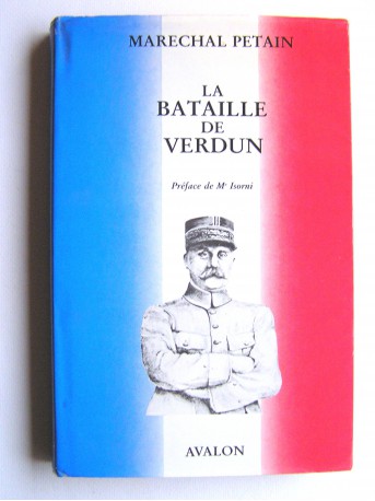 Maréchal Philippe Pétain - La bataille de verdun