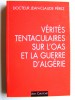 Jean-Claude Pérez - Vérités tentaculaires sur l'O.A.S. et la guerre d'Algérie