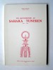 Colonel (E.R) Jacques Britsch - Vie quotidienne au Sahara tunisien. 1932 - 1934