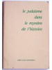 Le judaïsme dans le mystère de l'histoire