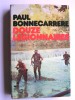 Paul Bonnecarrère - Douze légionnaires