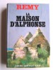 Colonel Rémy - La Ligne de démarcation. La maison d'Alphonse