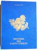 Histoire des Saint-Cyriens. 1802 - 1980