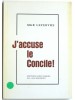 Monseigneur Marcel Lefèbvre - J'accuse le concile! - J'accuse le concile!