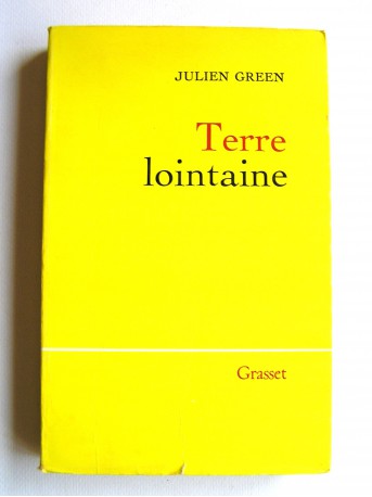 Julien Green - Terre lointaine