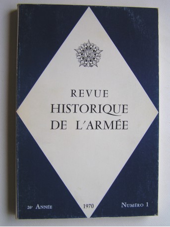 Collectif - Revue historique de l'Armée. Numéro 1 - 1970