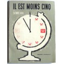 Suzanne Labin - Il est moins cinq. Propagande et infiltrations soviétiques