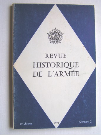 Collectif - Revue historique de l'Armée. Numéro 2 - 1971