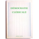 Adrien Loubier - La démocratie cléricale