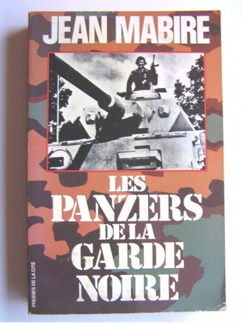 Jean Mabire - Les panzers de la garde noire