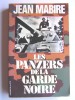 Jean Mabire - Les panzers de la garde noire