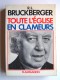 R.L. Bruckberger - Toute l'Eglise en clameurs. Chronique 1976 - 1977