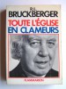 R.L. Bruckberger - Toute l'Eglise en clameurs. Chronique 1976 - 1977